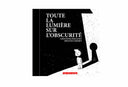 Toute la lumière sur l'obscurité - Christophe Pernaudet et Sébastien Chebret
